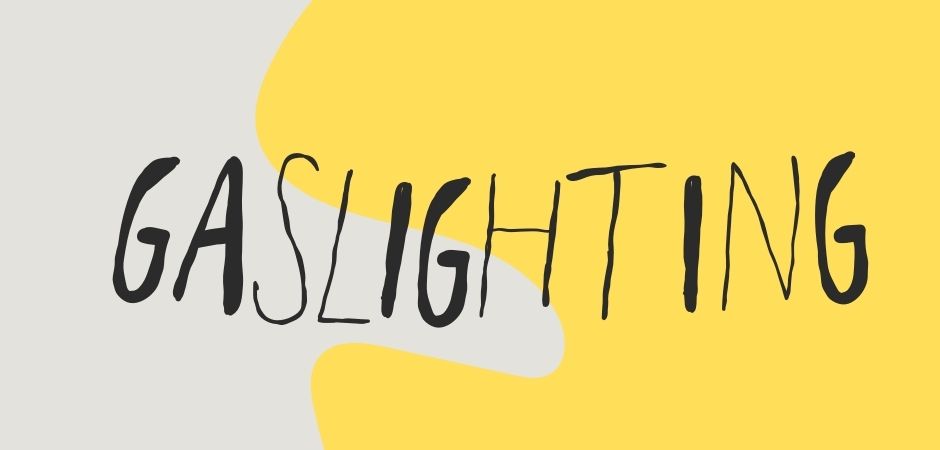 Are You Being Gaslit? 11 Signs It’s Not Just in Your Head